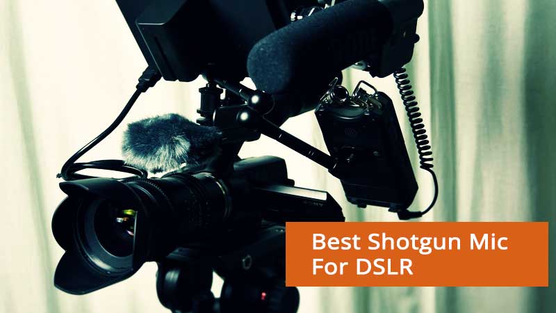 best-shotgun-mic-for-DSLR best shotgun mic for DSLR