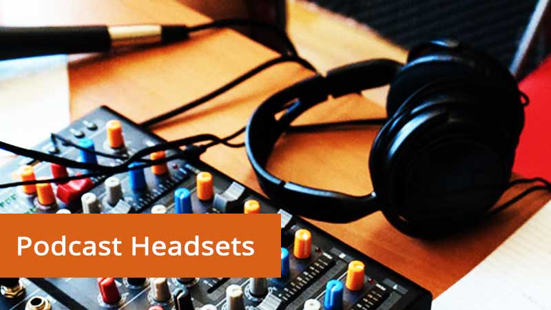 Top 10 Best Podcast Headsets in 2019 - Microphone Basics